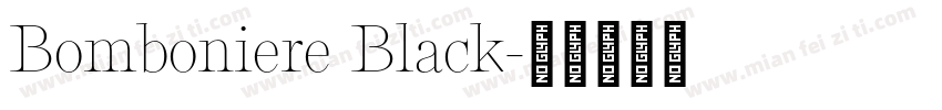 Bomboniere Black字体转换